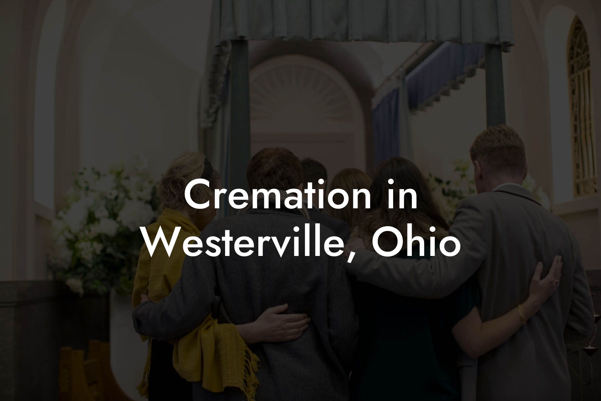 Cremation in Westerville, Ohio