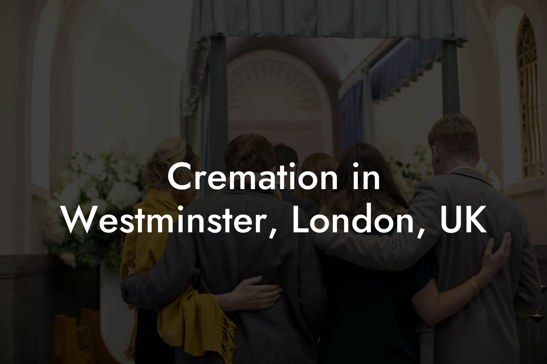 Cremation in Westminster, London, UK