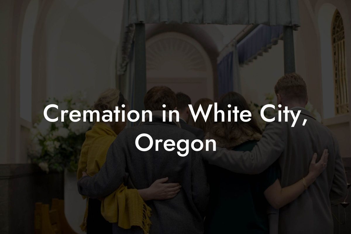 Cremation in White City, Oregon