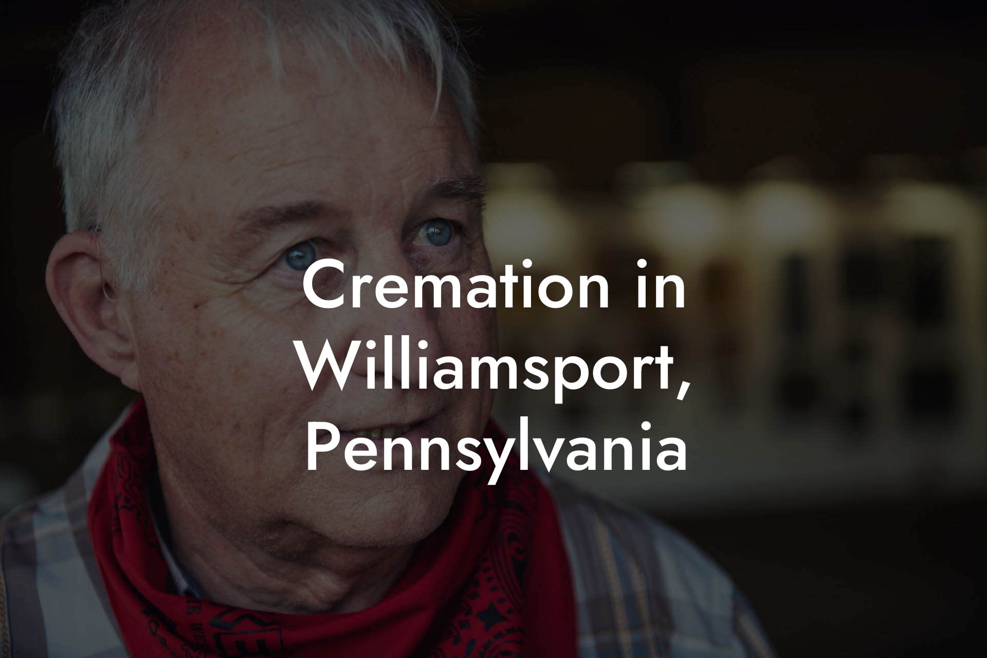 Cremation in Williamsport, Pennsylvania