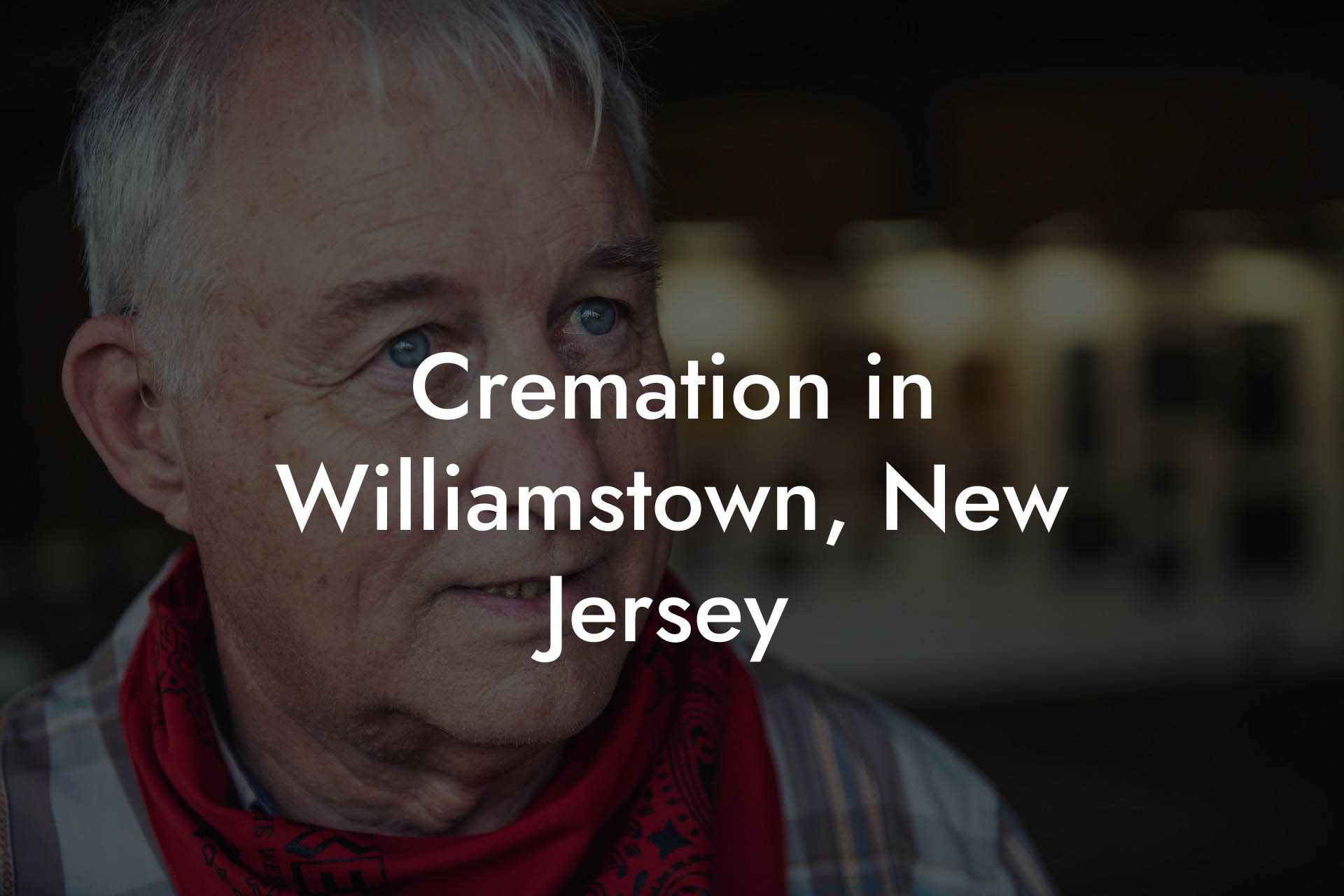Cremation in Williamstown, New Jersey