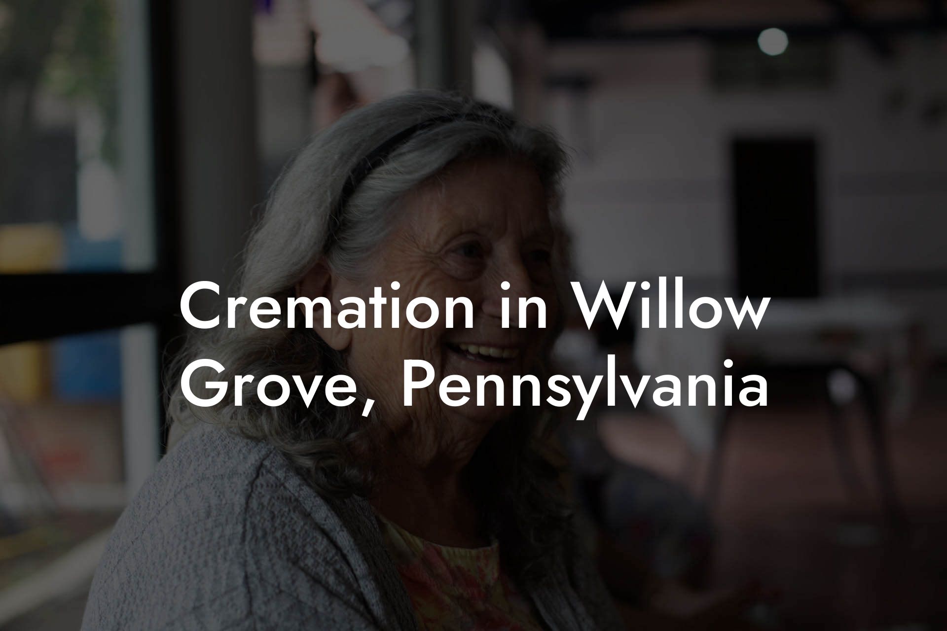 Cremation in Willow Grove, Pennsylvania