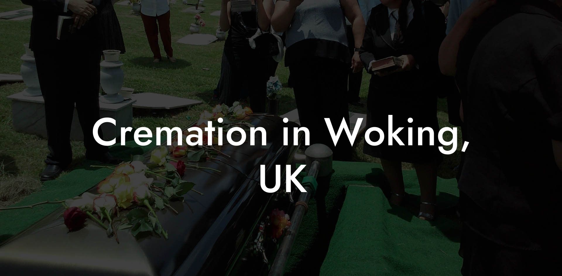Cremation in Woking, UK