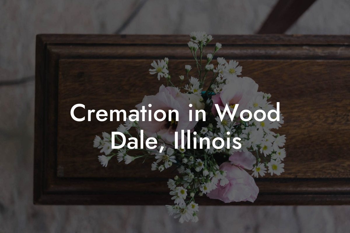 Cremation in Wood Dale, Illinois