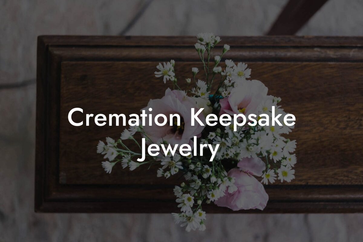 Cremation Keepsake Jewelry