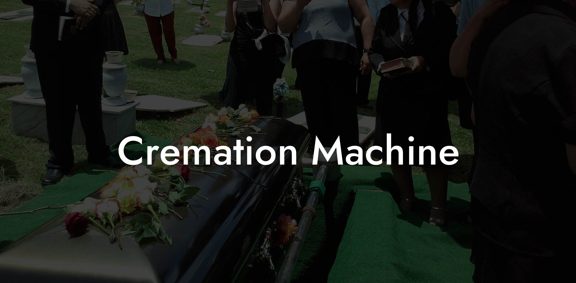 Cremation Machine