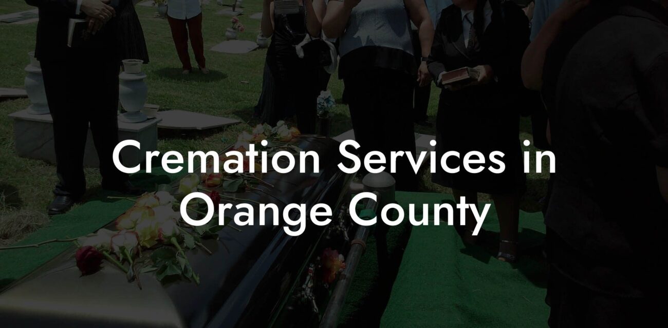 Cremation Services in Orange County