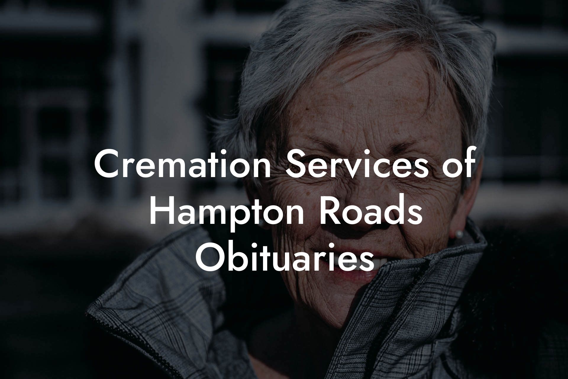 Cremation Services of Hampton Roads Obituaries