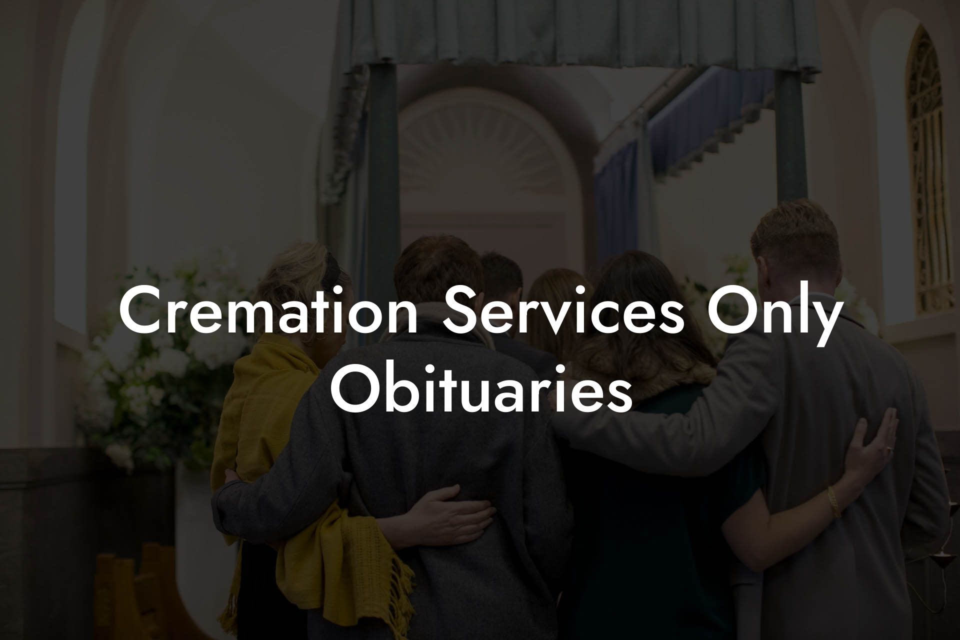 Cremation Services Only Obituaries