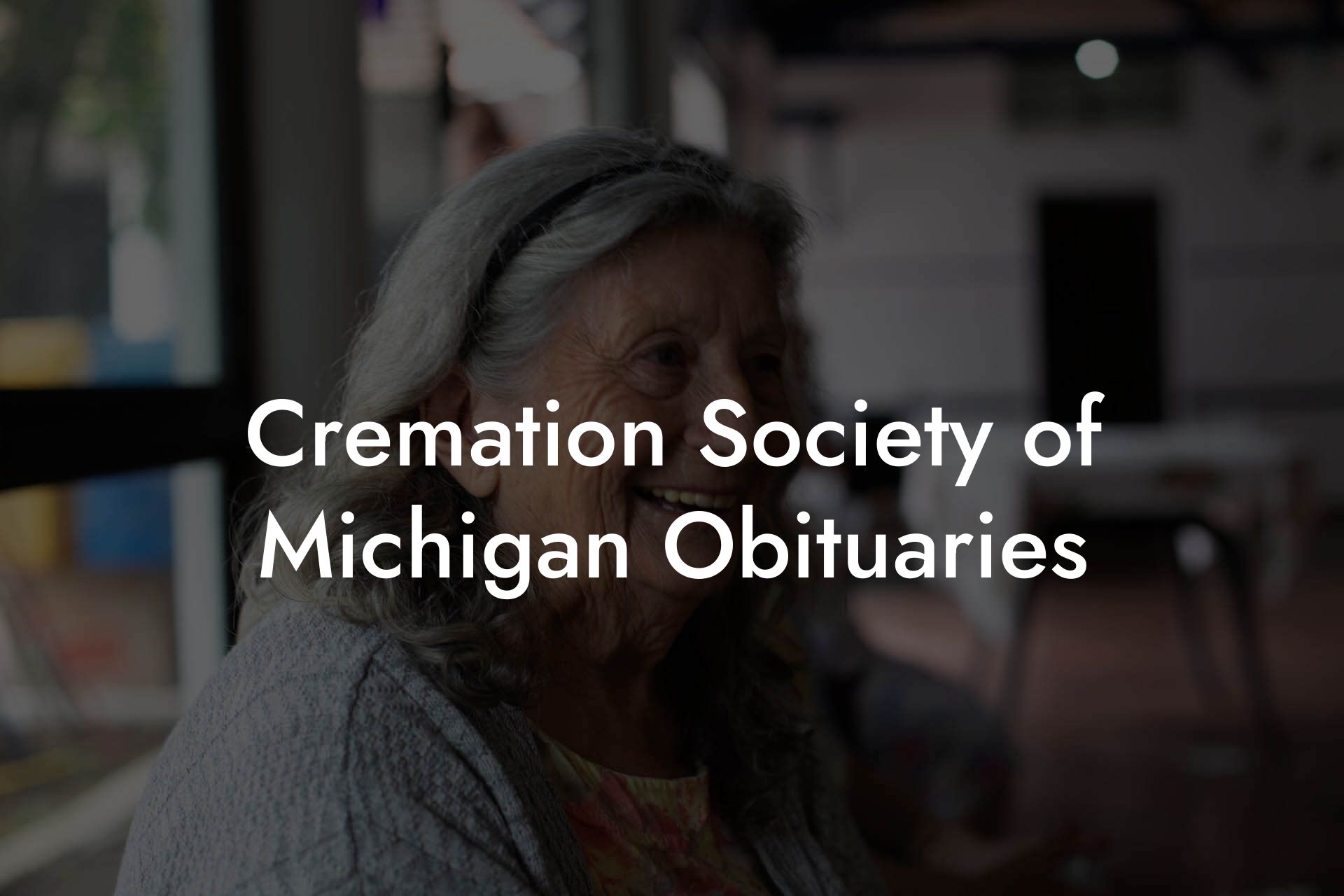 Cremation Society of Michigan Obituaries
