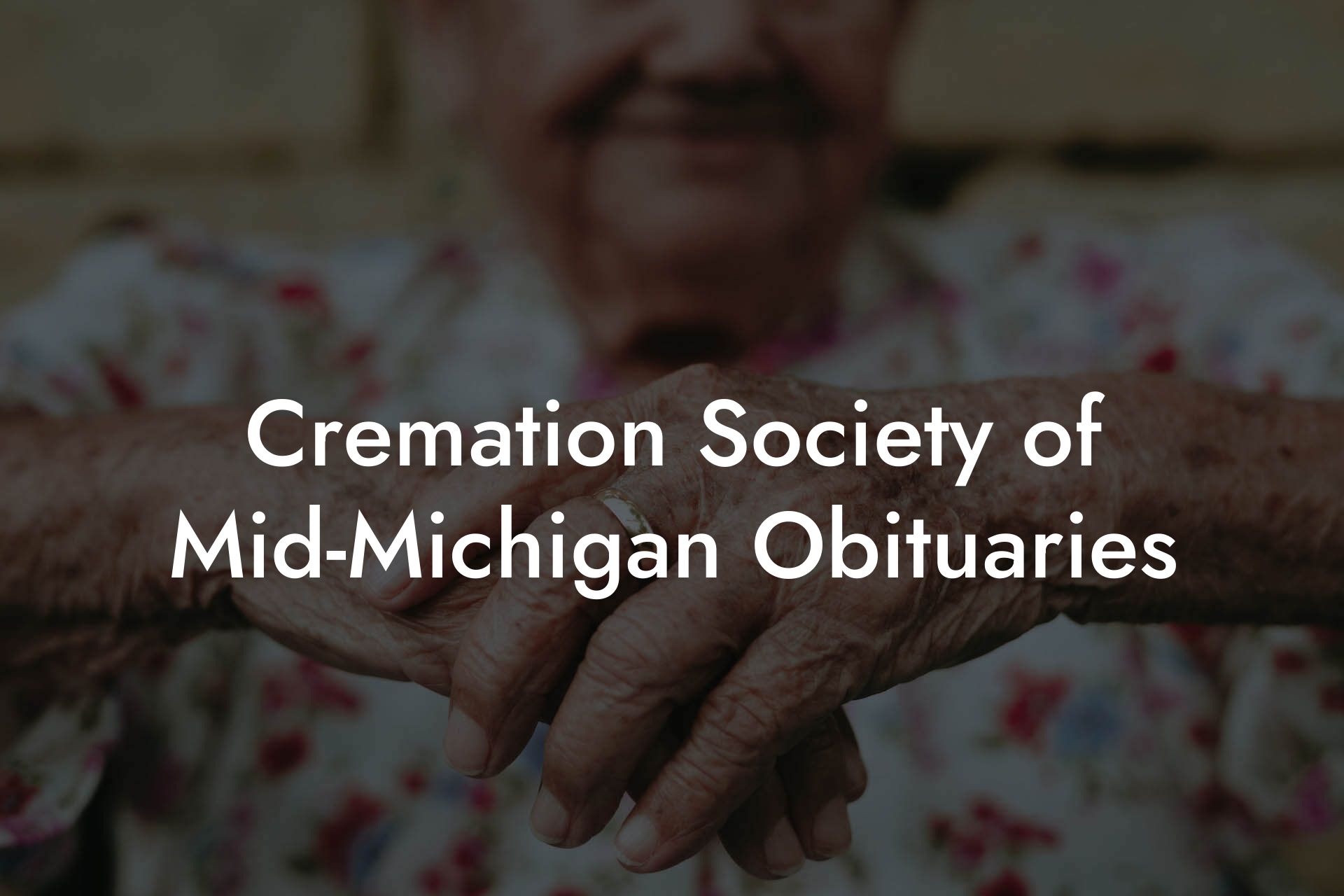 Cremation Society of Mid-Michigan Obituaries