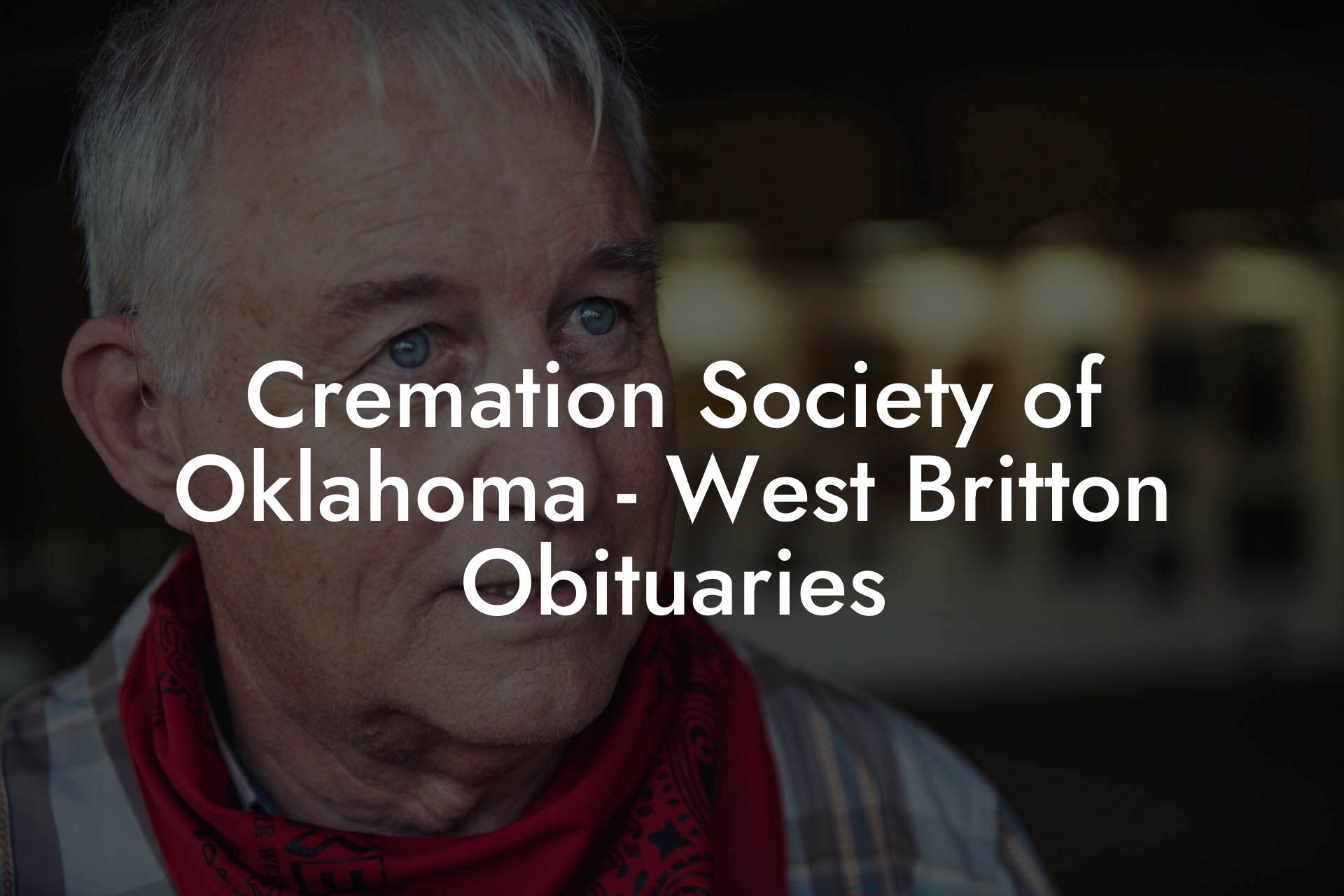 Cremation Society of Oklahoma - West Britton Obituaries