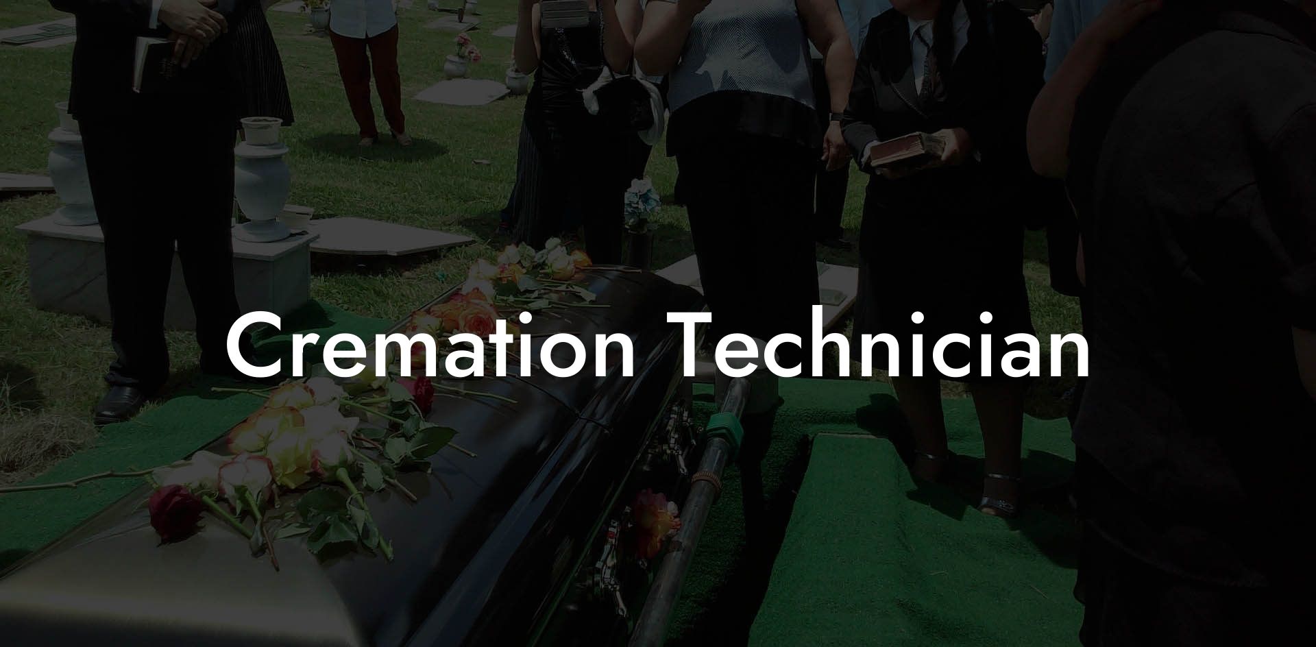 Cremation Technician