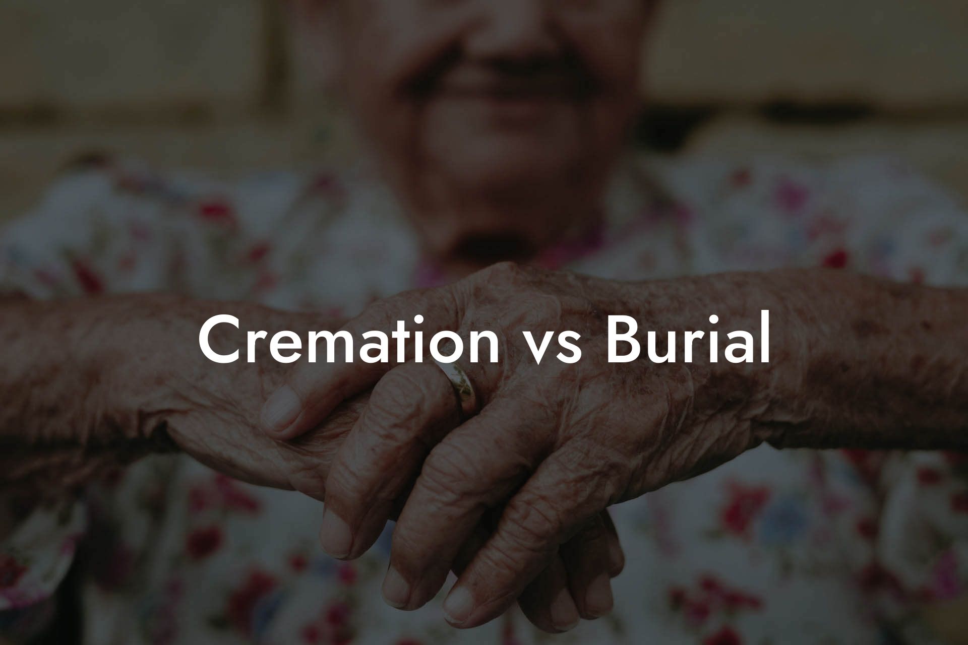 Cremation vs Burial