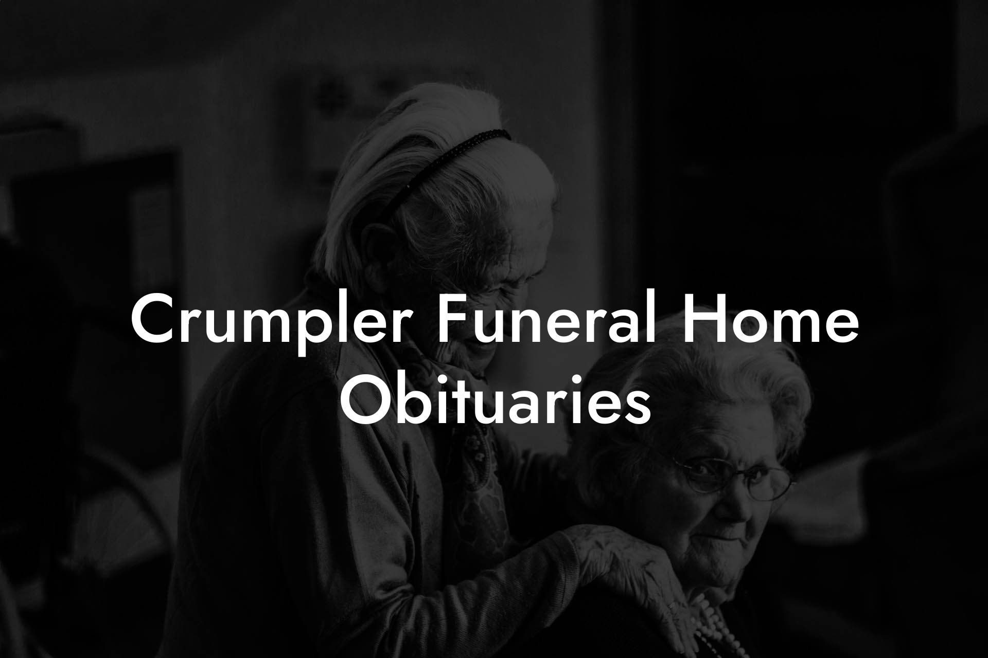 Crumpler Funeral Home Obituaries