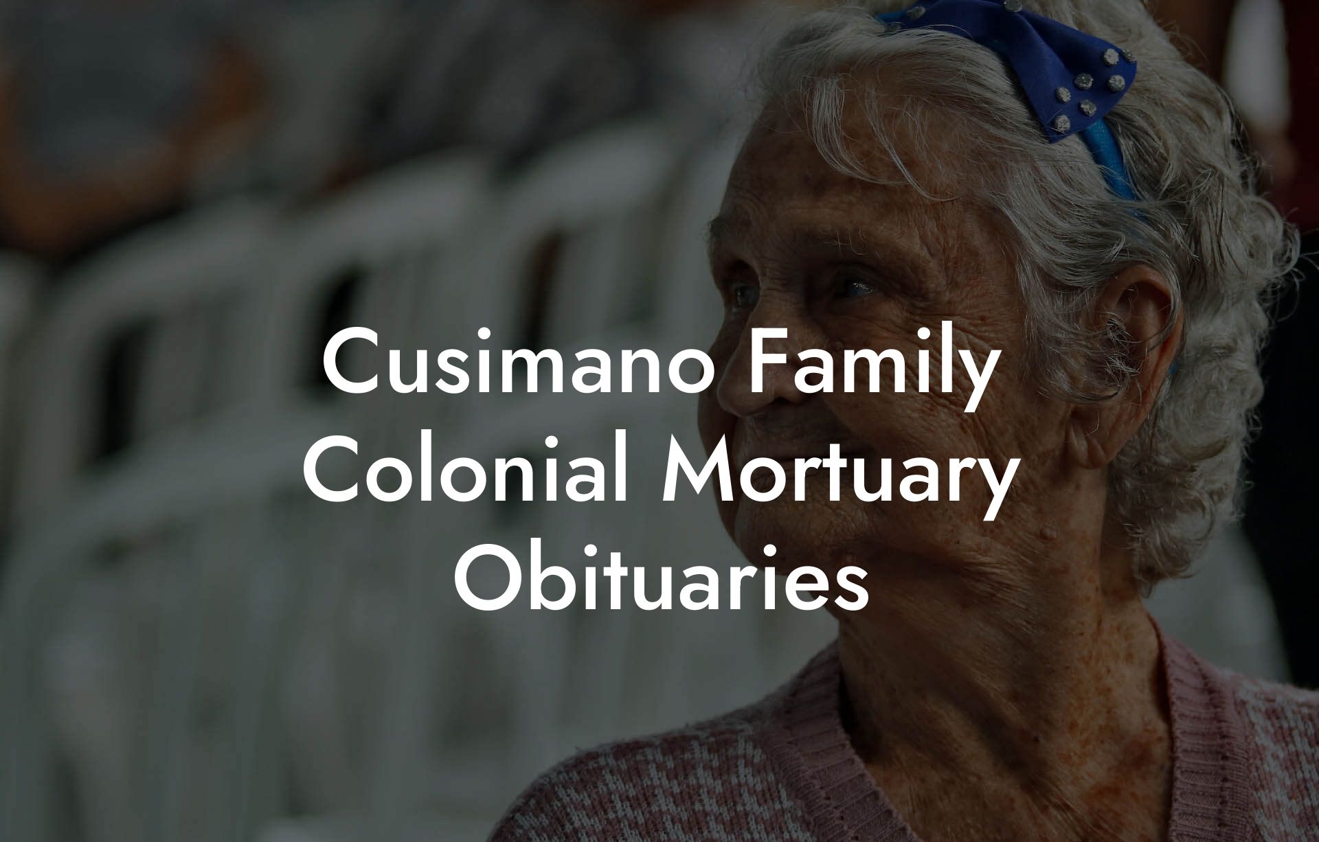 Cusimano Family Colonial Mortuary Obituaries