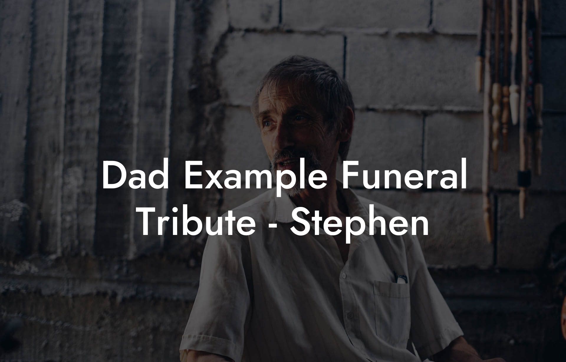 Dad Example Funeral Tribute - Stephen