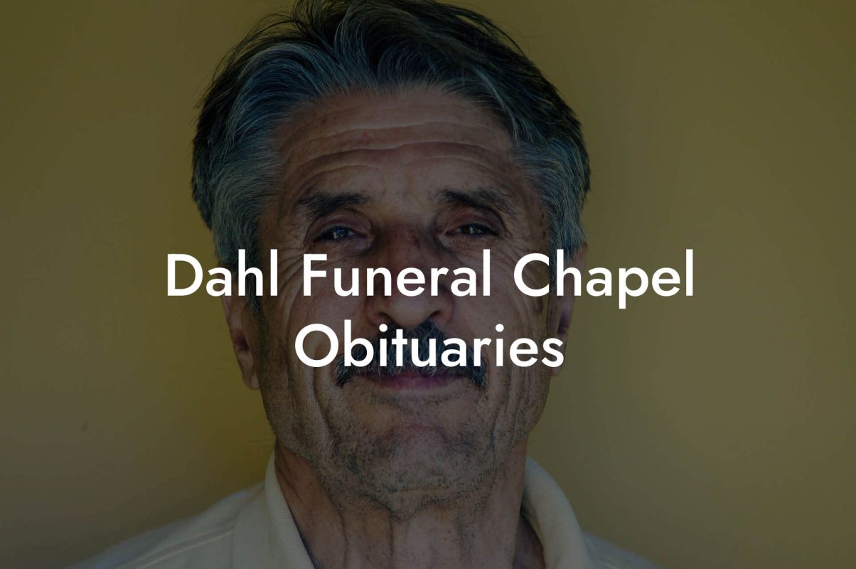 Dahl Funeral Chapel Obituaries