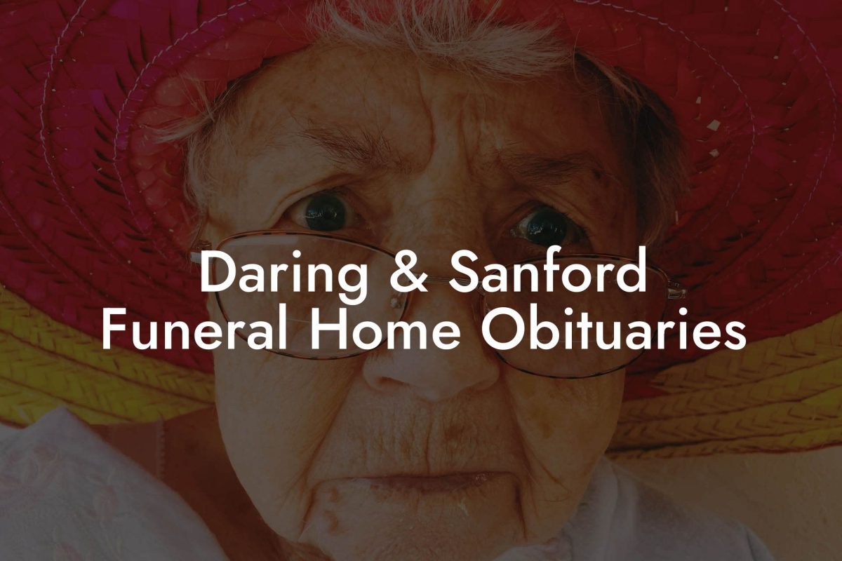 Daring & Sanford Funeral Home Obituaries