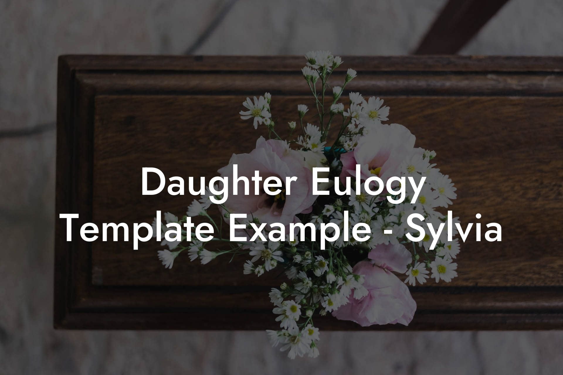 Daughter Eulogy Template Example   Sylvia