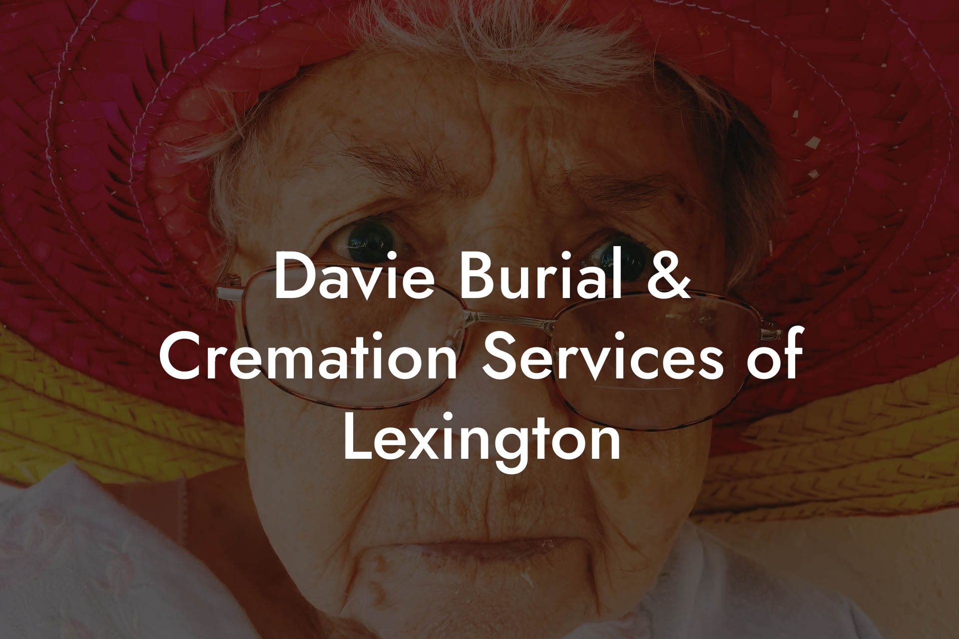 Davie Burial & Cremation Services of Lexington