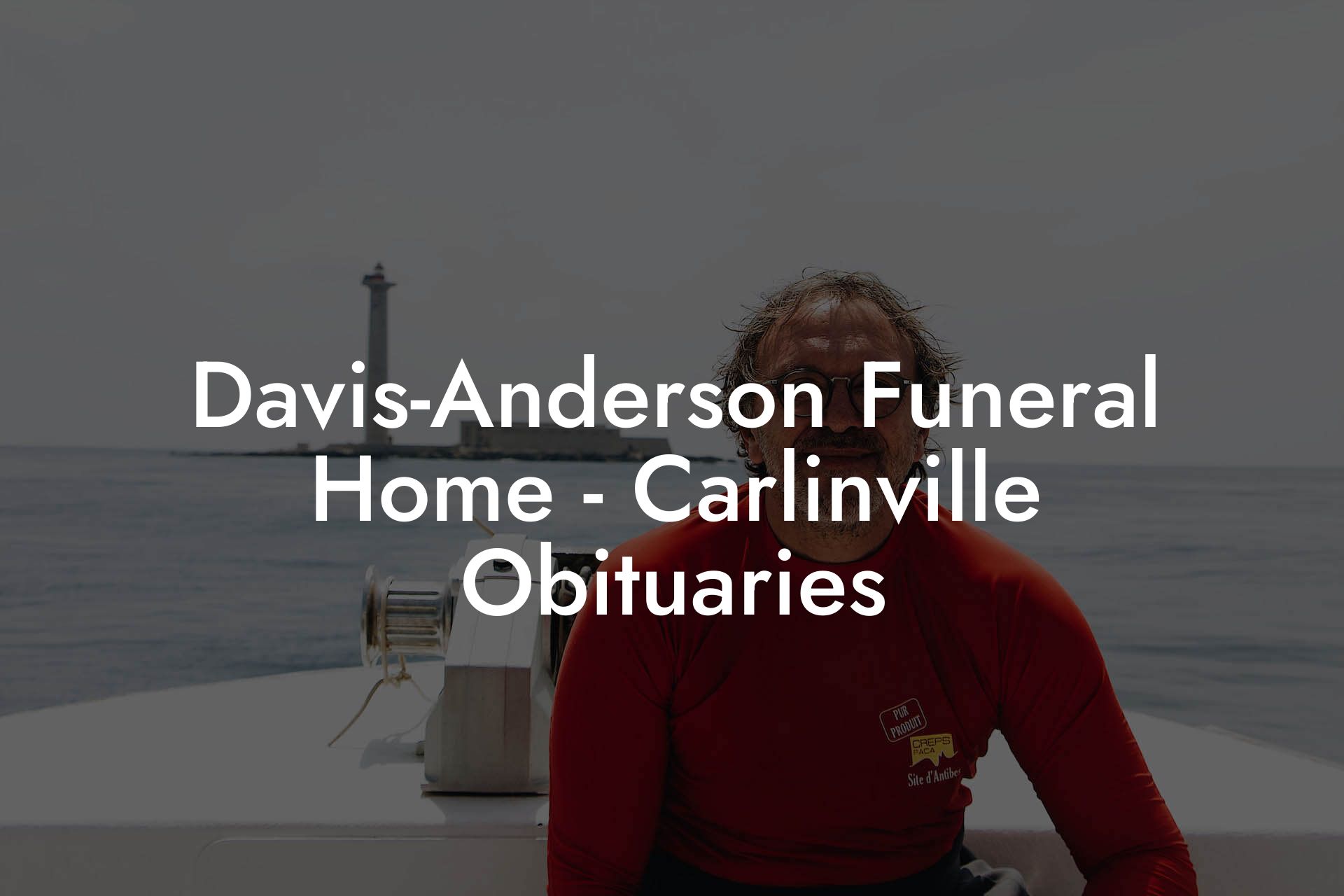 Davis-Anderson Funeral Home - Carlinville Obituaries