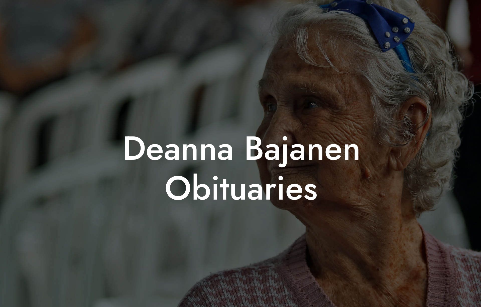 Deanna Bajanen Obituaries