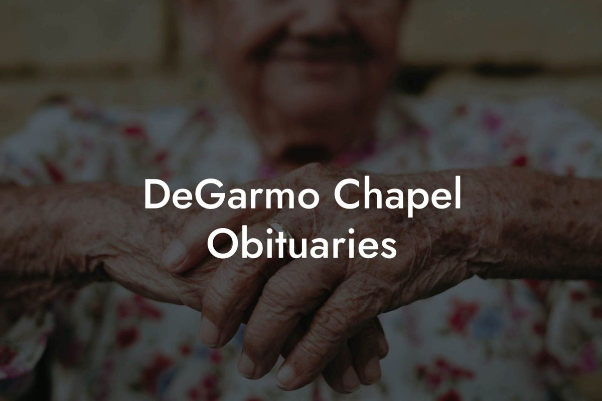 DeGarmo Chapel Obituaries