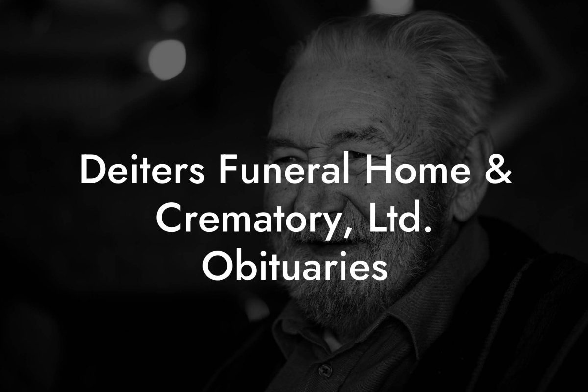 Deiters Funeral Home & Crematory, Ltd. Obituaries