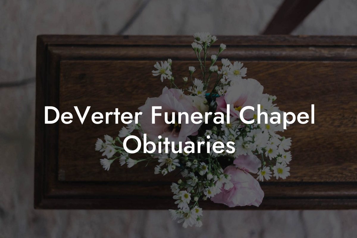 DeVerter Funeral Chapel Obituaries