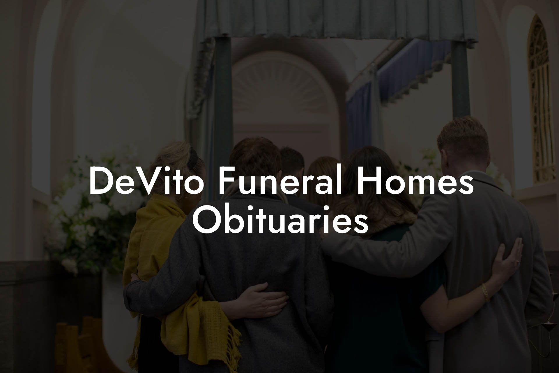 DeVito Funeral Homes Obituaries