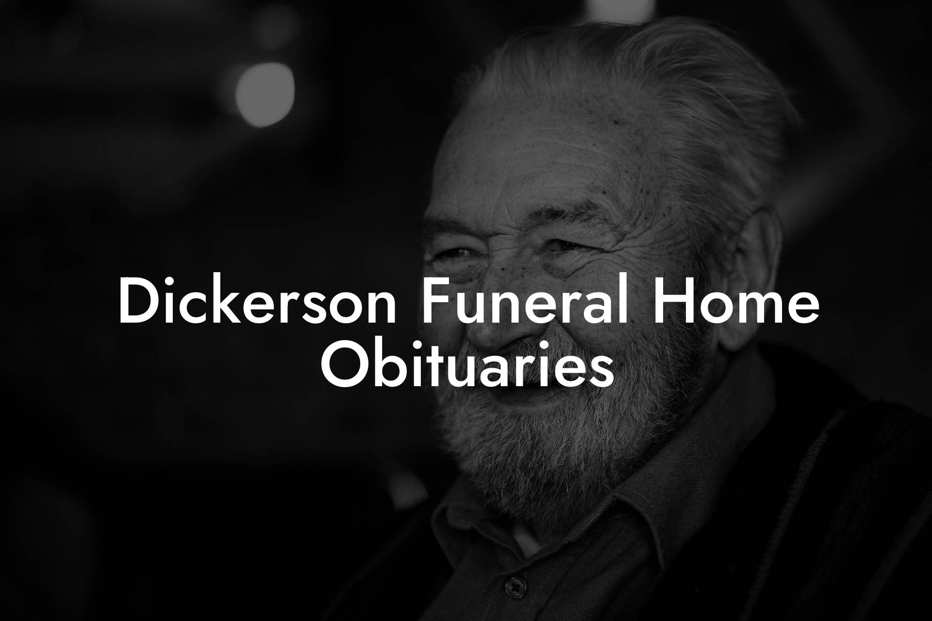 Dickerson Funeral Home Obituaries