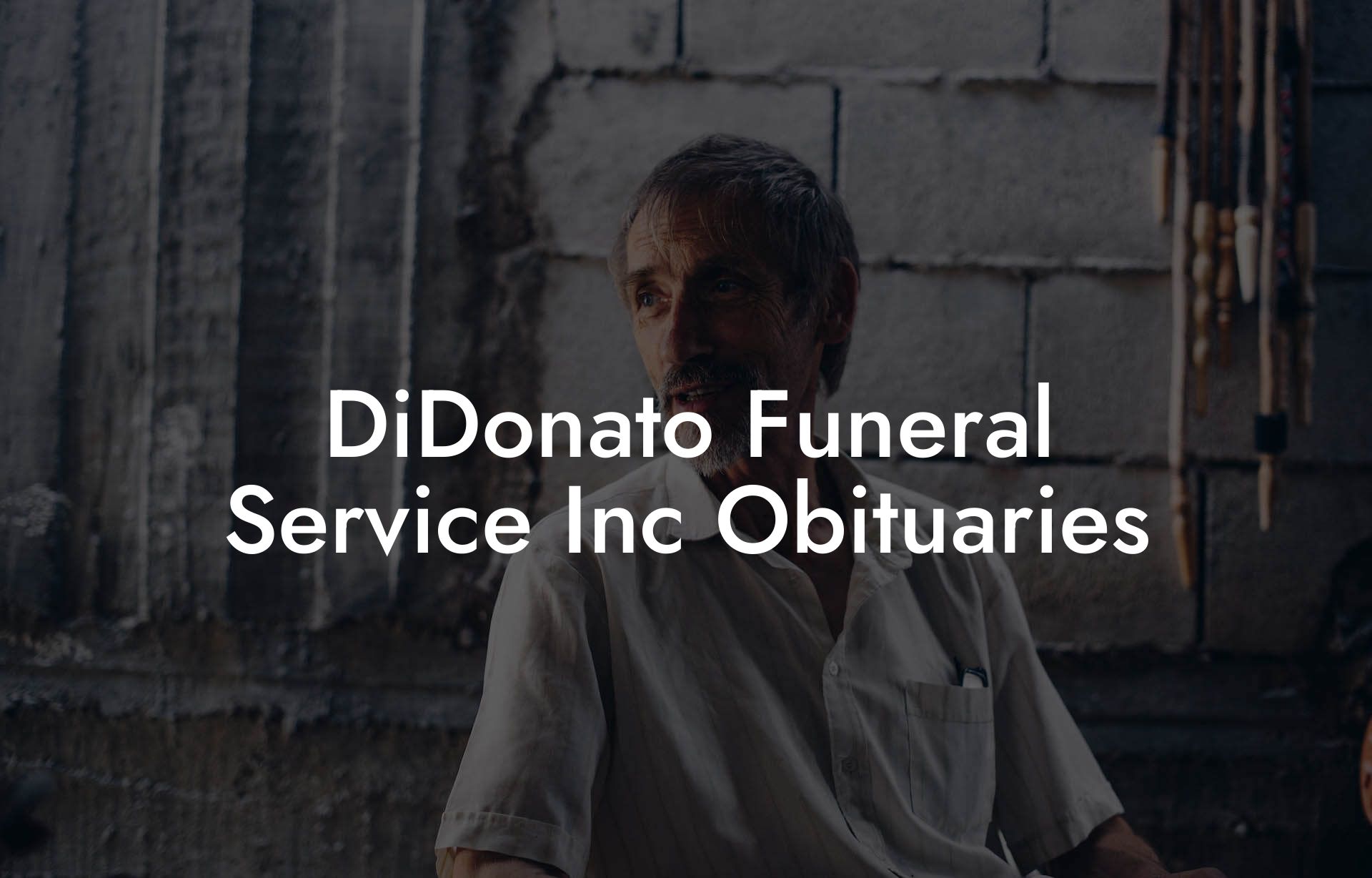 DiDonato Funeral Service Inc Obituaries