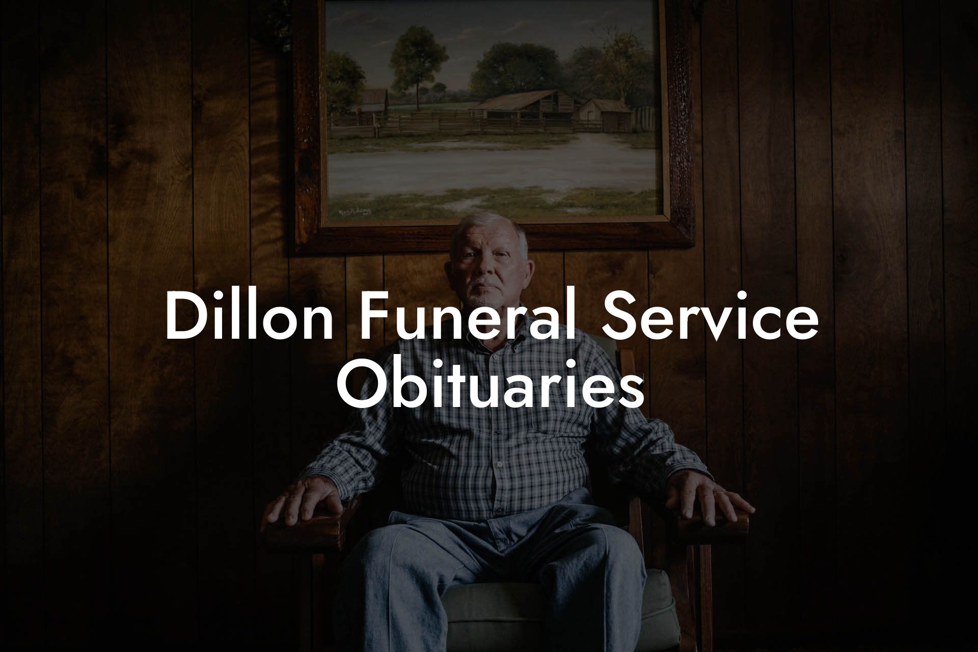 Dillon Funeral Service Obituaries