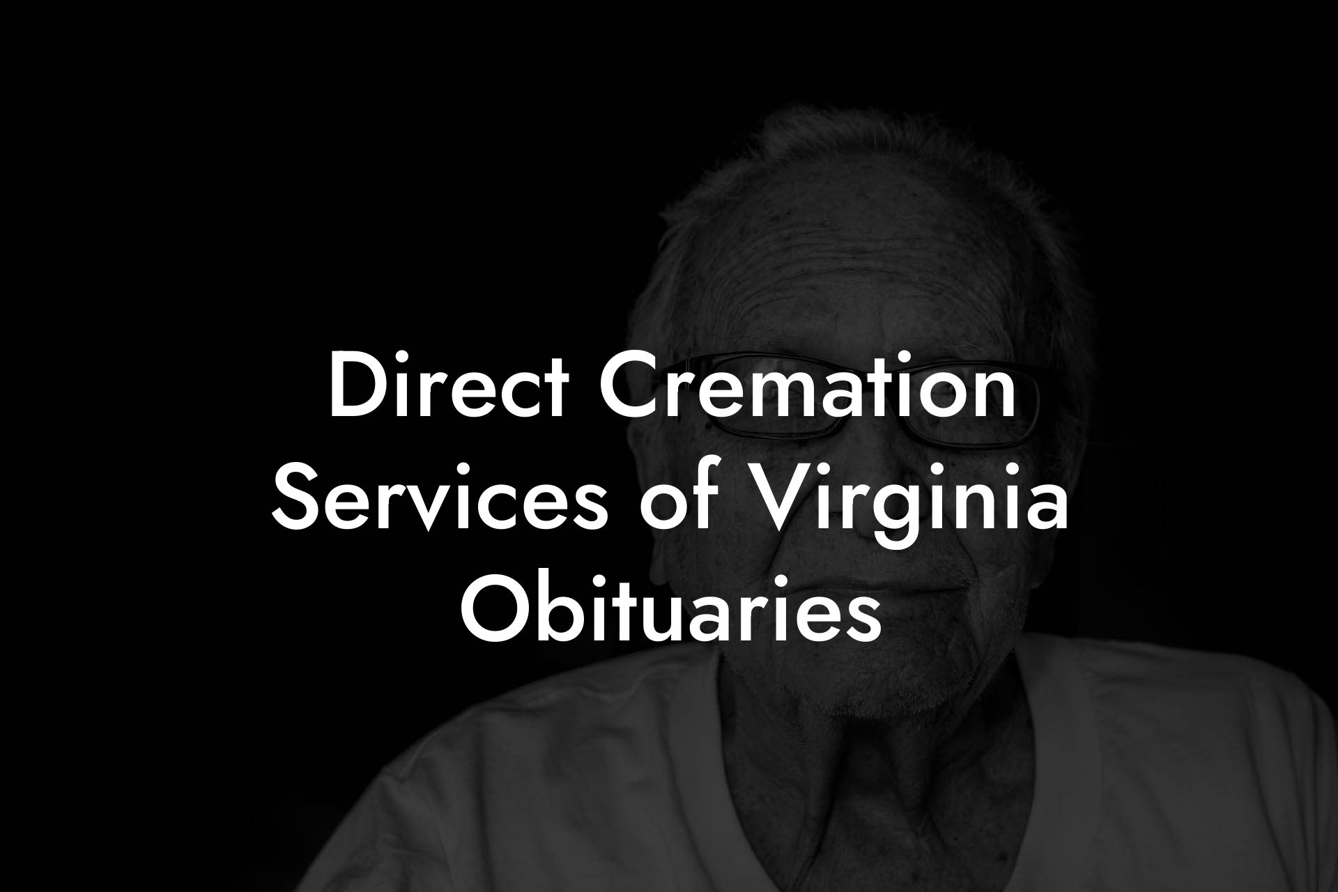 Direct Cremation Services of Virginia Obituaries