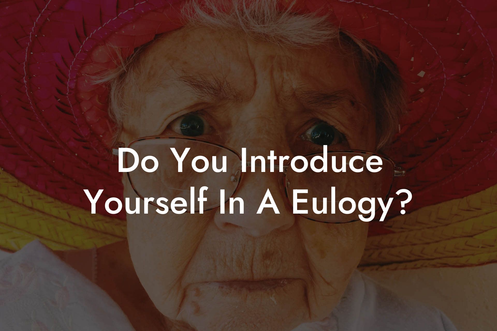 Do You Introduce Yourself In A Eulogy?