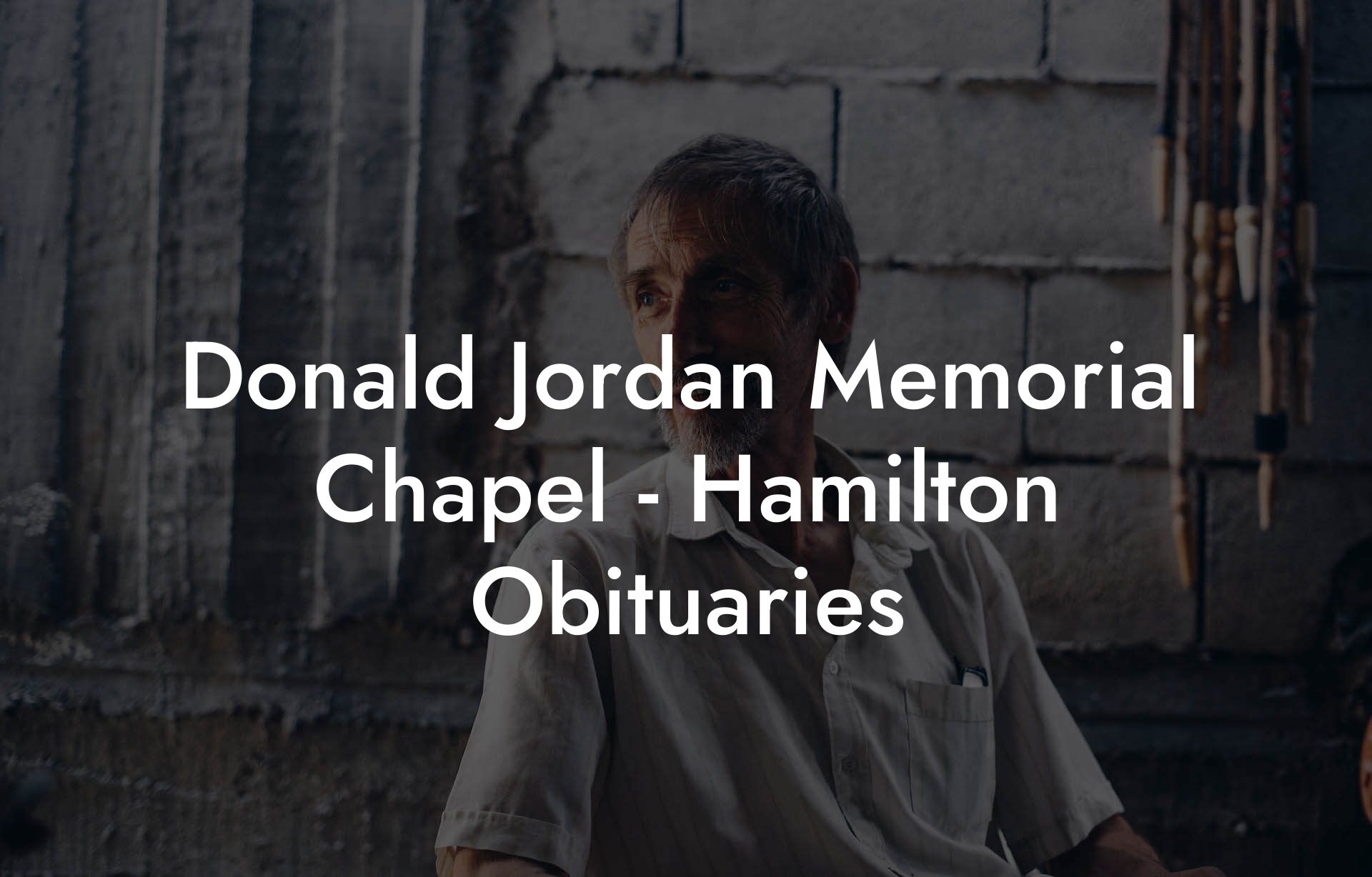 Donald Jordan Memorial Chapel - Hamilton Obituaries