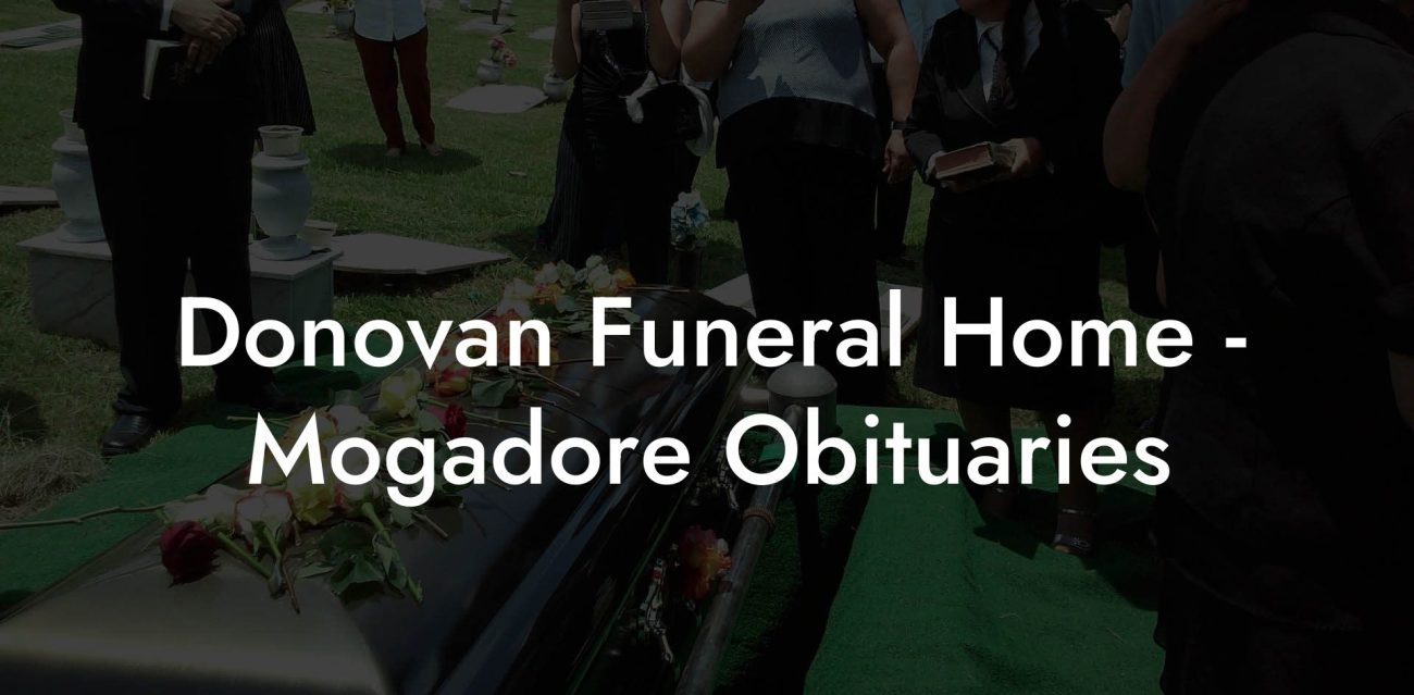 Donovan Funeral Home - Mogadore Obituaries