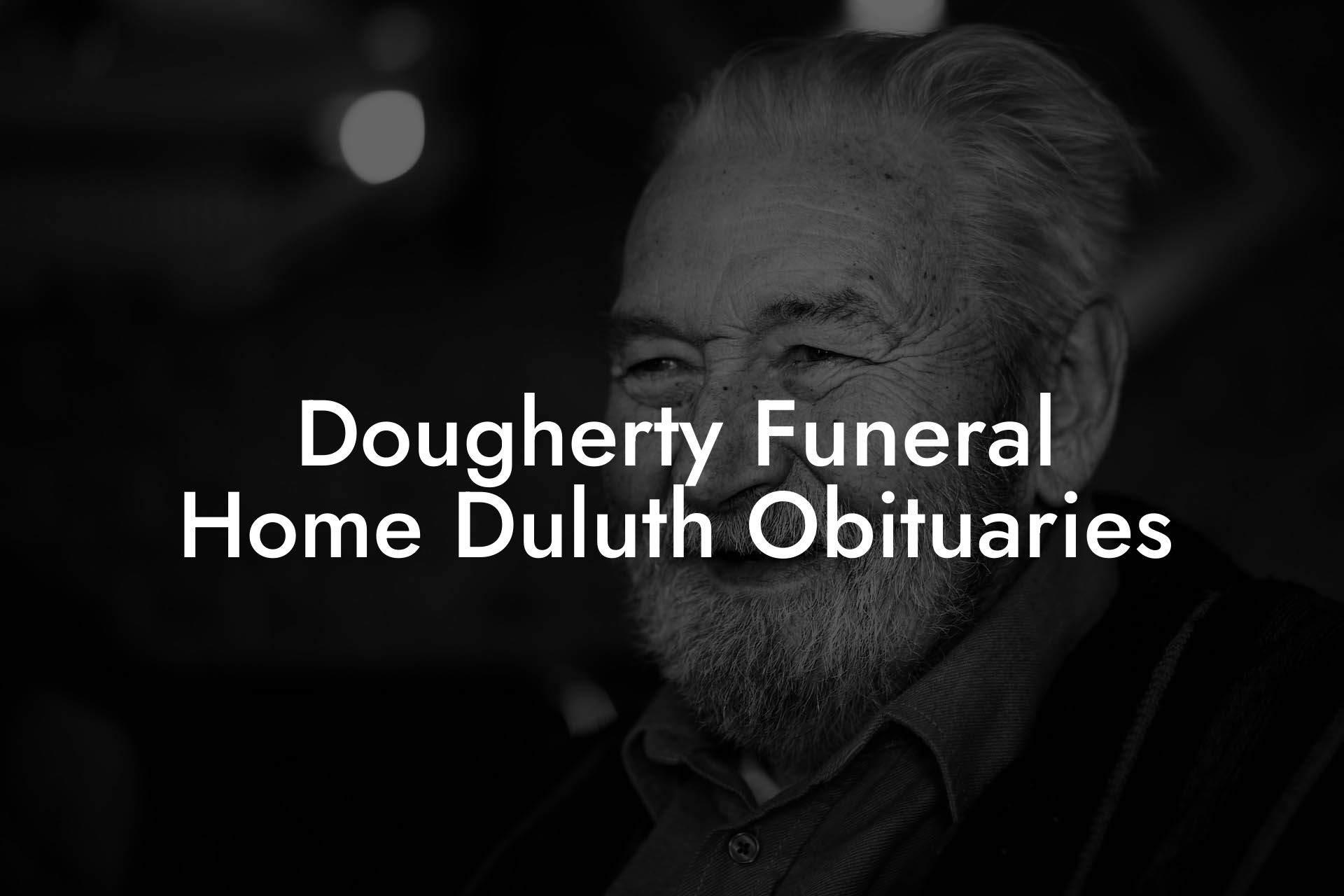 Dougherty Funeral Home Duluth Obituaries