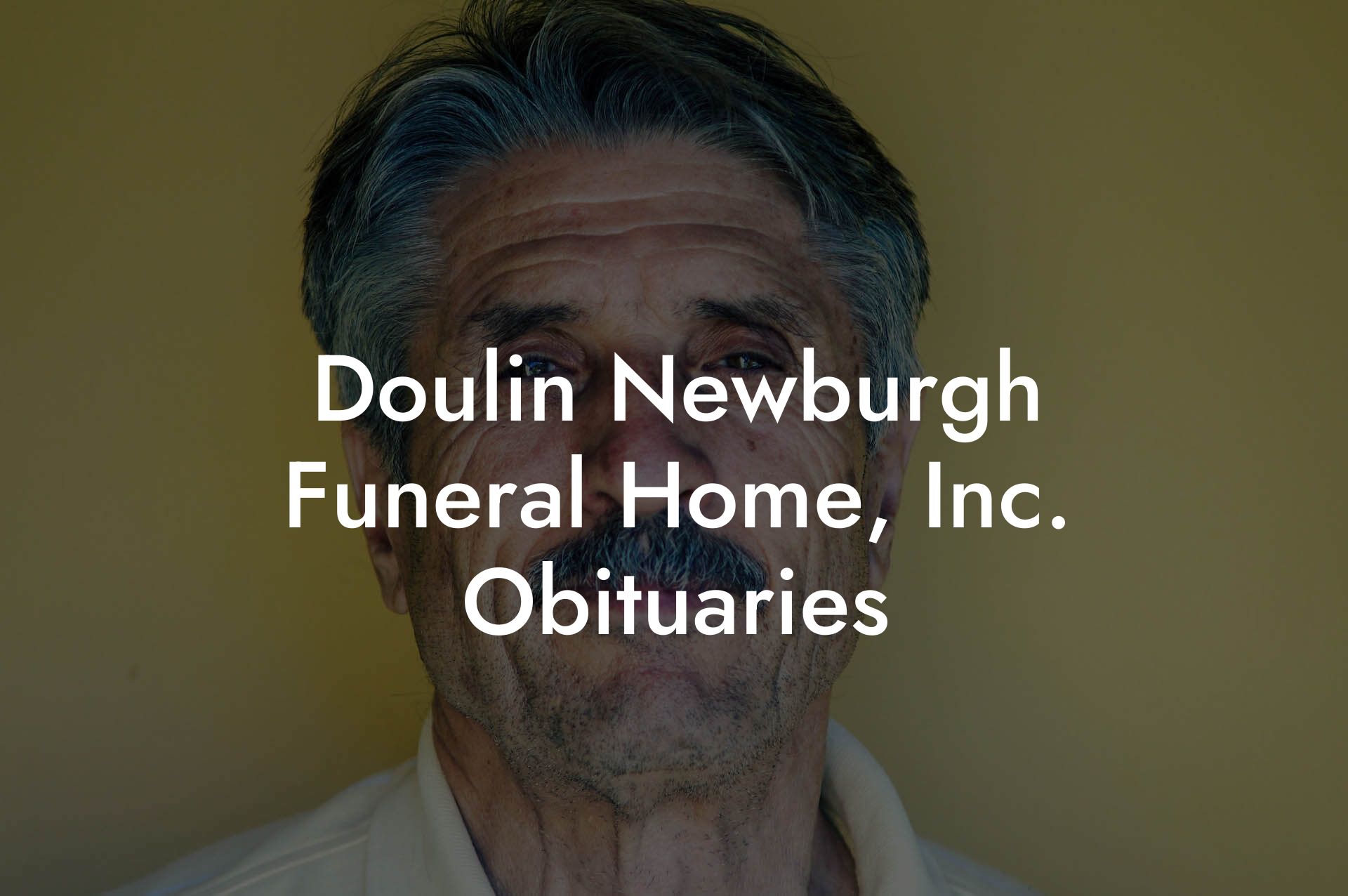 Doulin Newburgh Funeral Home, Inc. Obituaries