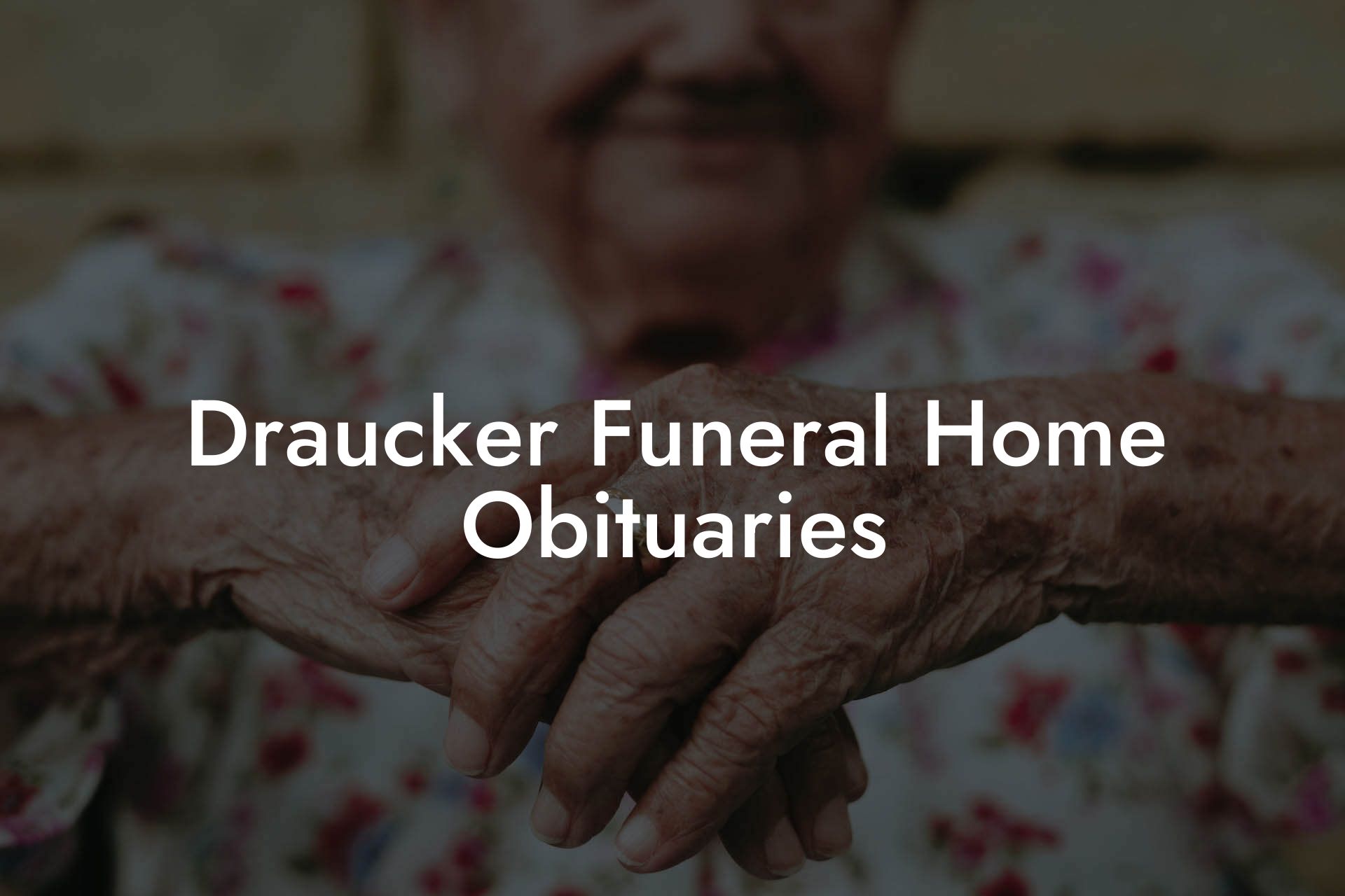 Draucker Funeral Home - arqgfk8