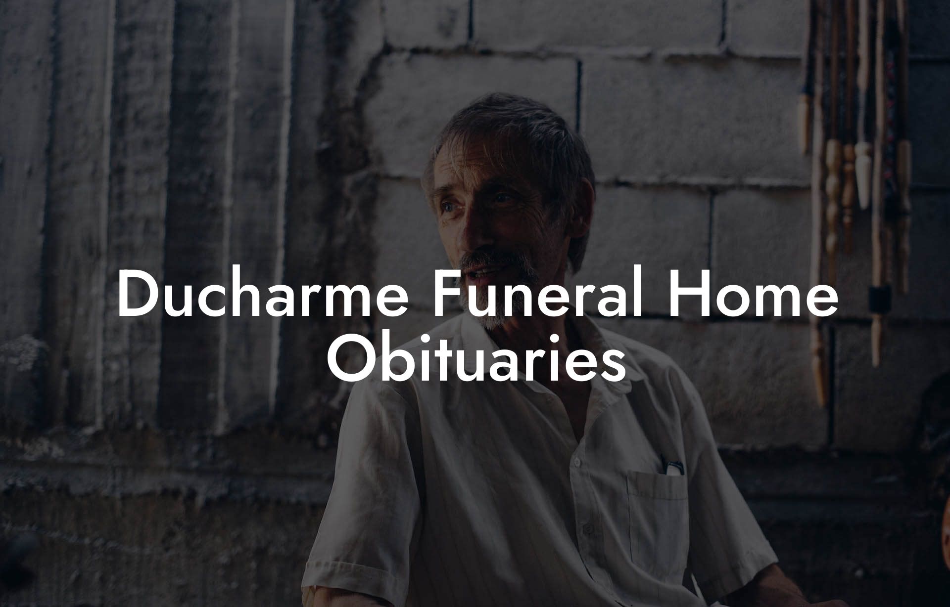 Ducharme Funeral Home Obituaries