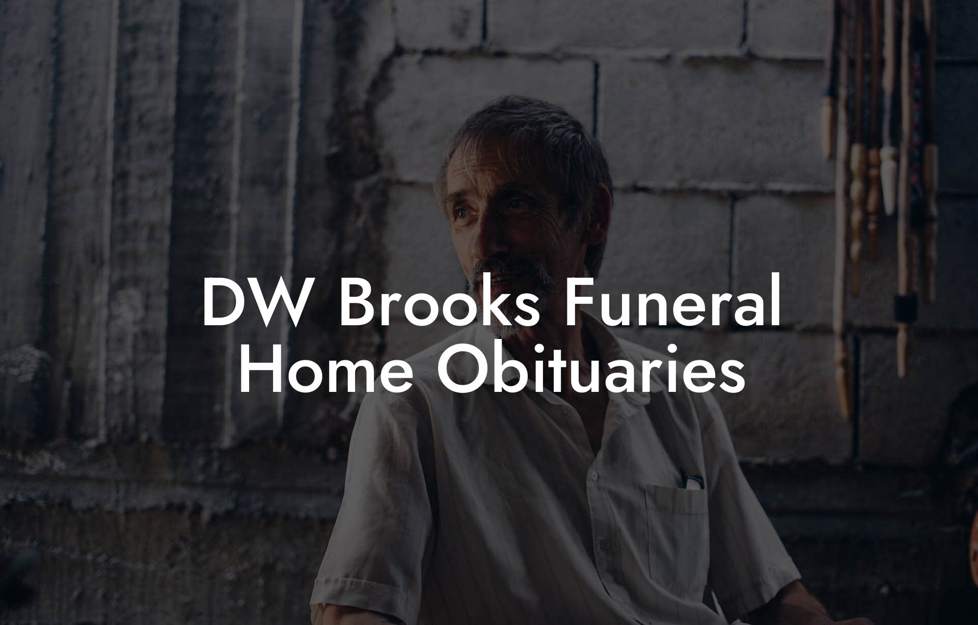 DW Brooks Funeral Home Obituaries