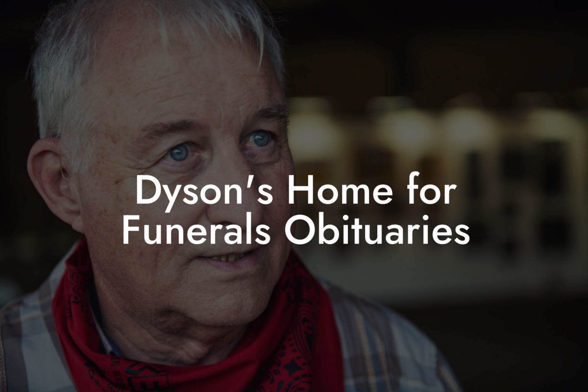 Dyson's Home for Funerals Obituaries
