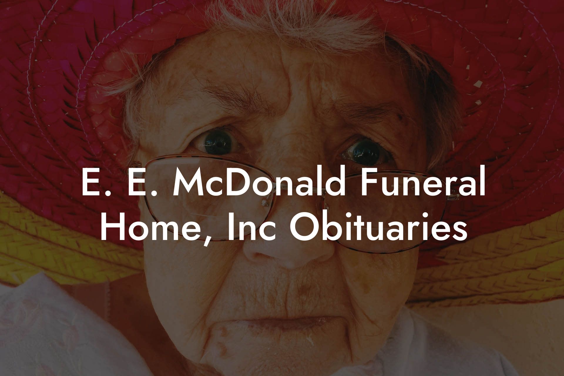 E. E. McDonald Funeral Home, Inc Obituaries