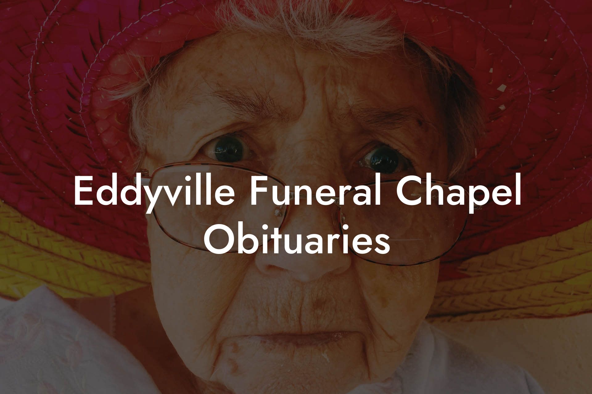Eddyville Funeral Chapel Obituaries