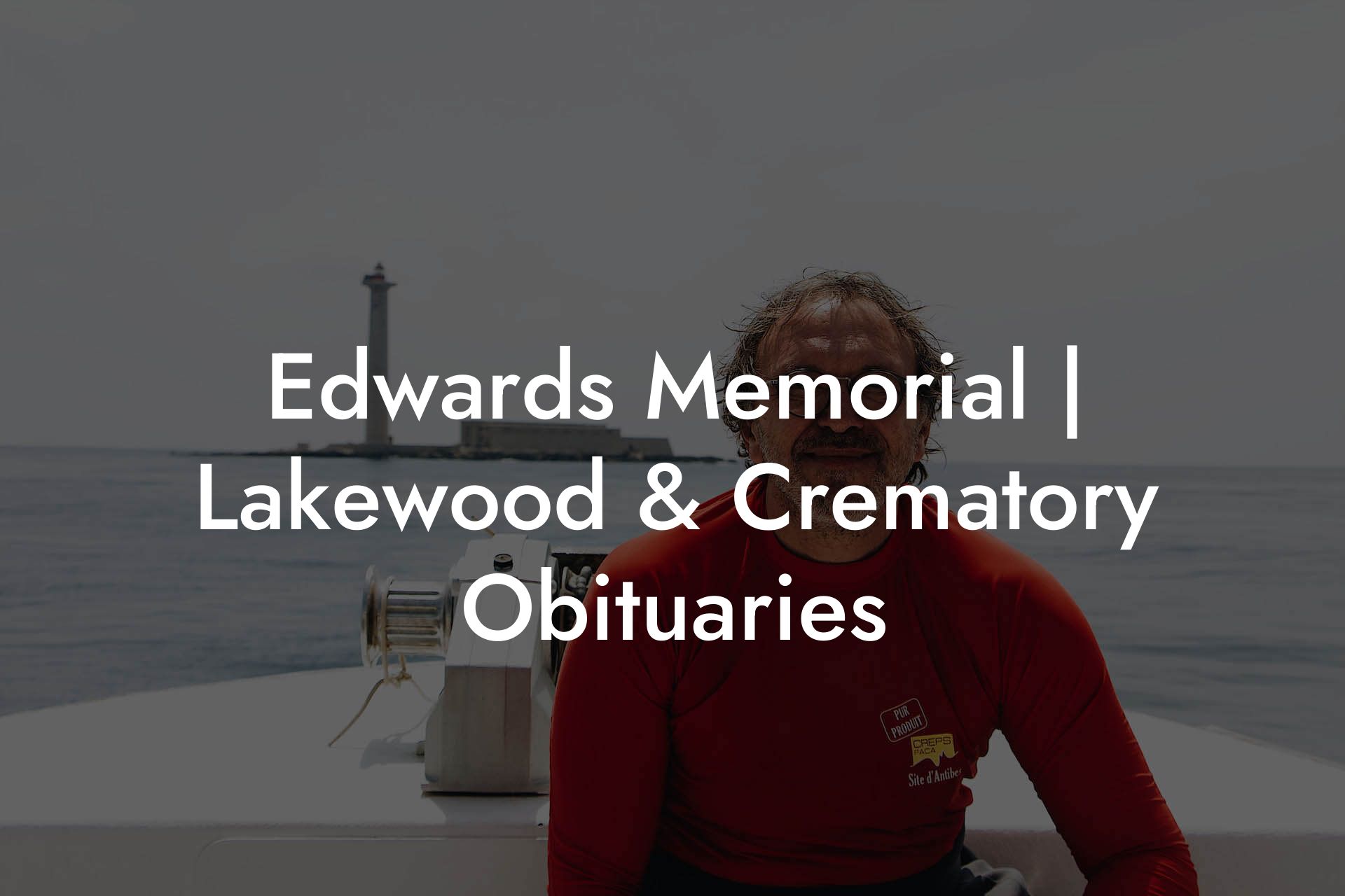 Edwards Memorial | Lakewood & Crematory Obituaries