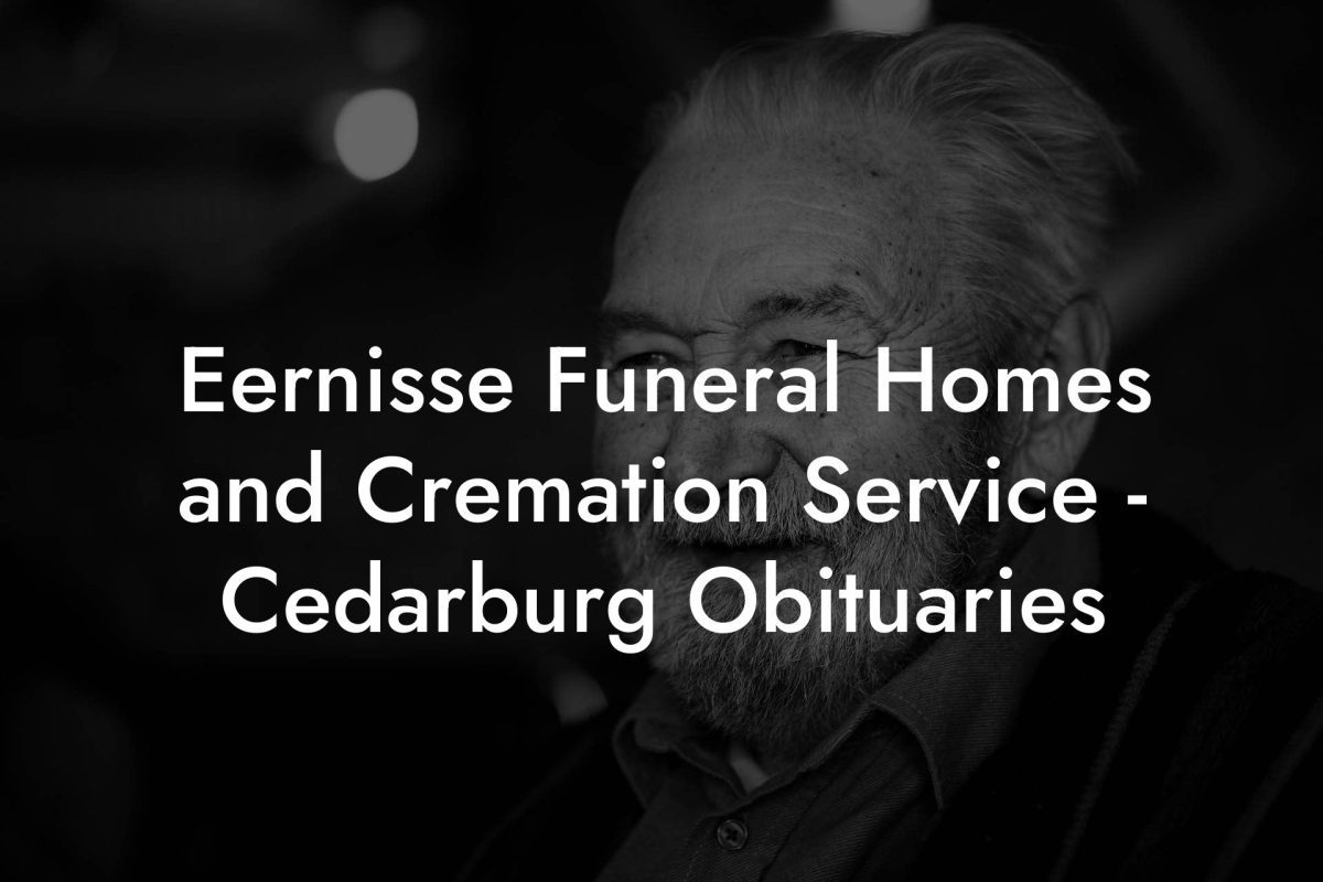 Eernisse Funeral Homes and Cremation Service - Cedarburg Obituaries