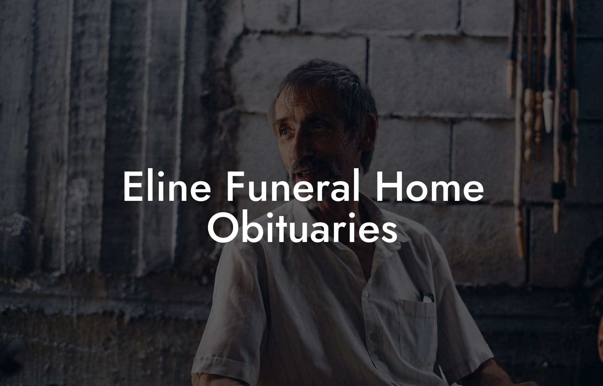Eline Funeral Home Obituaries