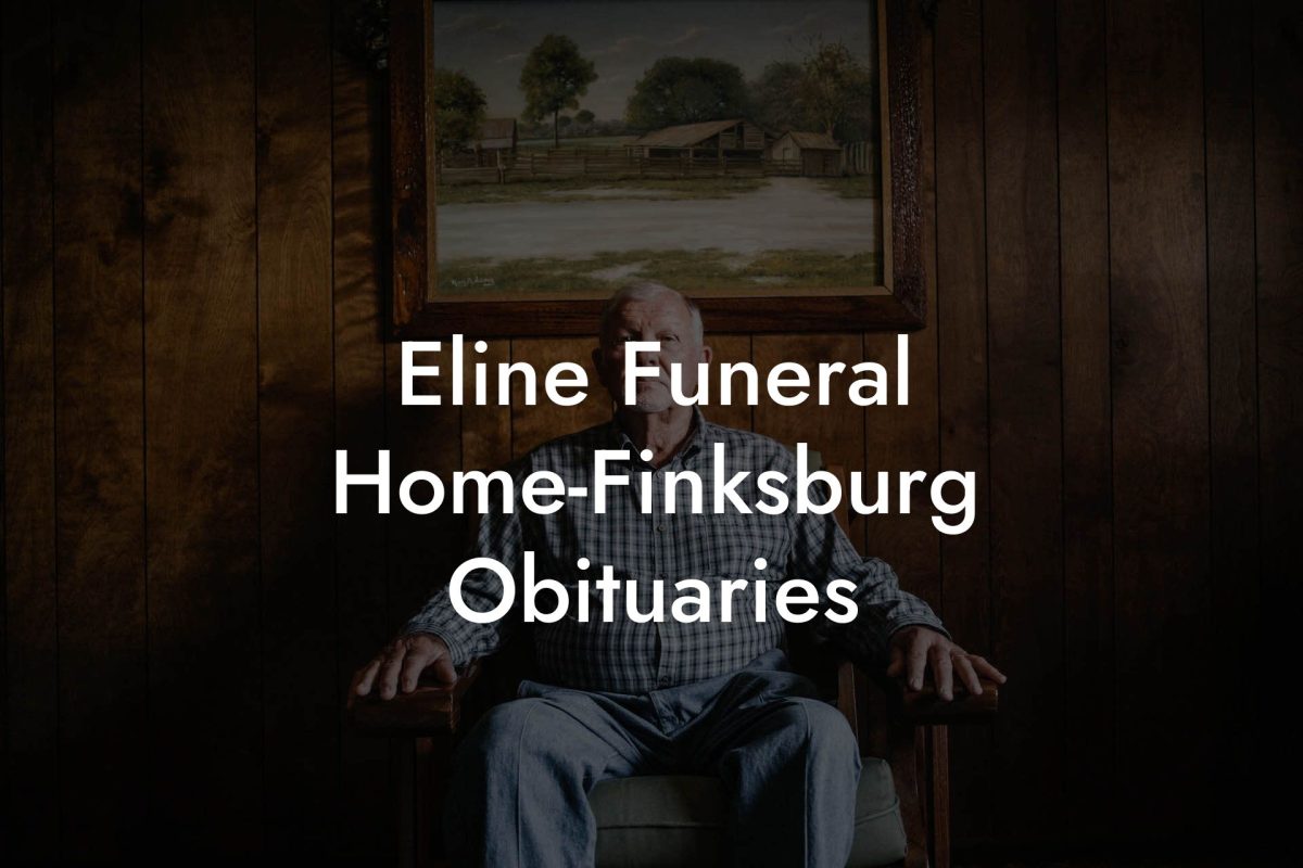 Eline Funeral Home-Finksburg Obituaries